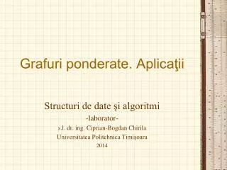grafuri ponderate aplica ii