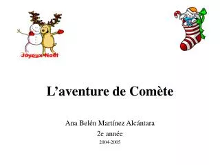 l aventure de com te