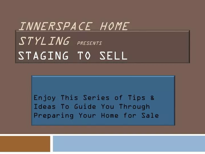innerspace home styling presents staging to sell