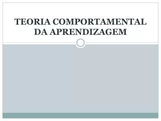 teoria comportamental da aprendizagem