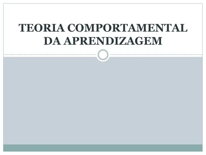 teoria comportamental da aprendizagem