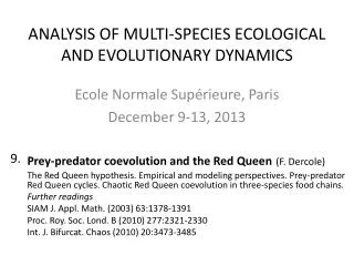 ANALYSIS OF MULTI-SPECIES ECOLOGICAL AND EVOLUTIONARY DYNAMICS