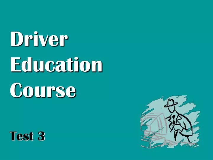 driver education powerpoint presentation