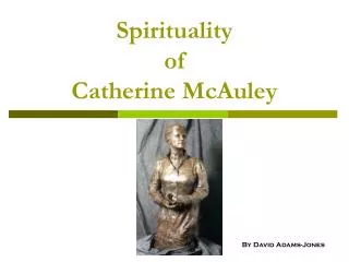 Spirituality of Catherine McAuley