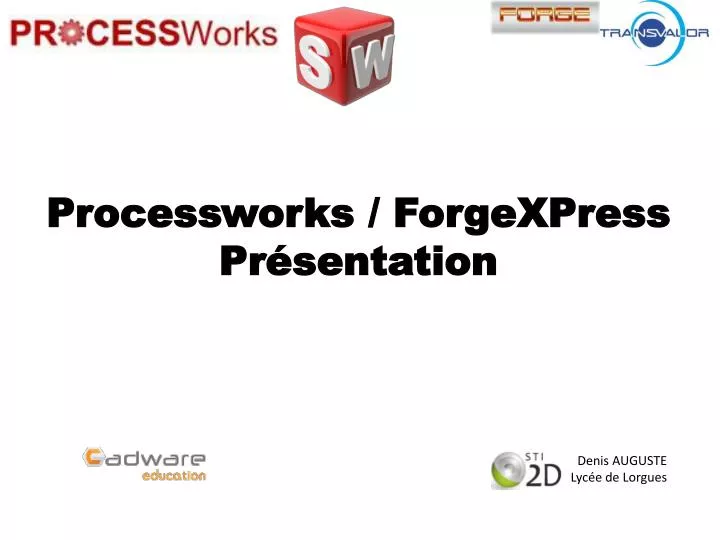 processworks forgexpress pr sentation