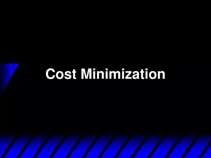 cost minimization