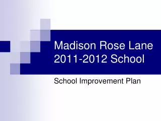 Madison Rose Lane 2011-2012 School