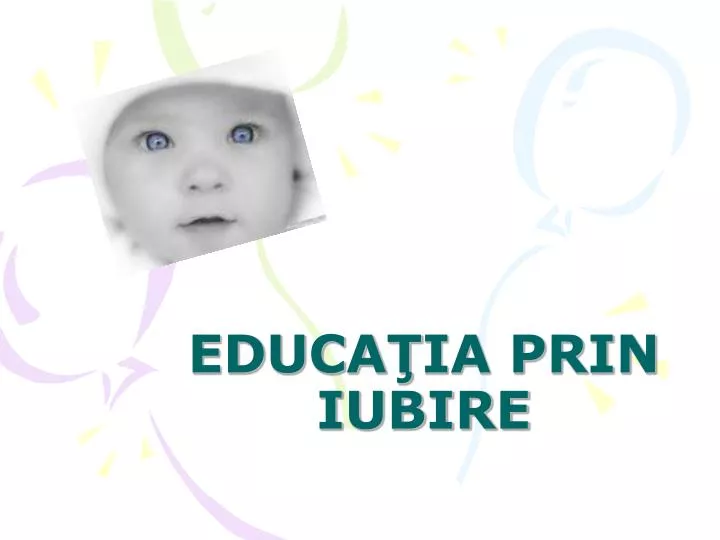 educa ia prin iubire