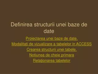 definirea structurii unei baze de date