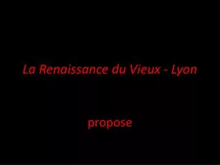 la renaissance du vieux lyon