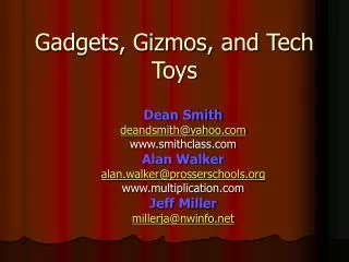 Gadgets, Gizmos, and Tech Toys