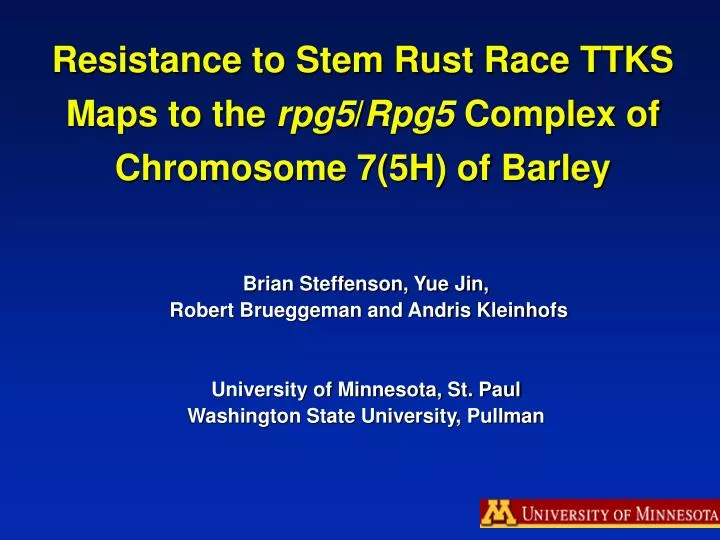 resistance to stem rust race ttks maps to the rpg5 rpg5 complex of chromosome 7 5h of barley