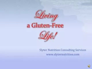 Living a Gluten-Free Life!