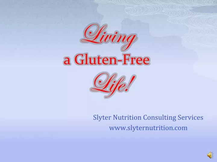 living a gluten free life