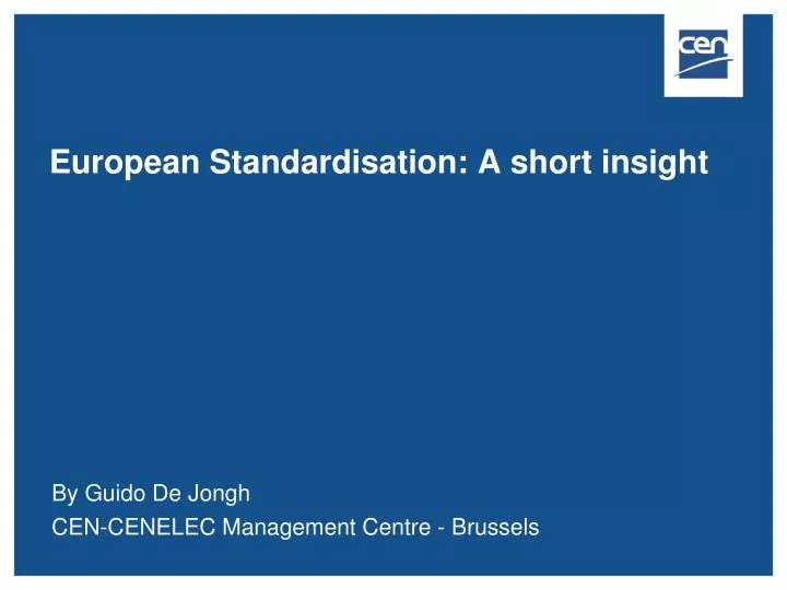 european standardisation a short insight