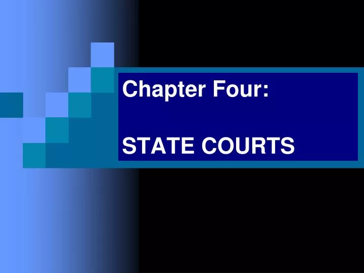 chapter four state courts