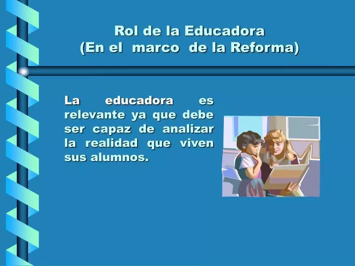 rol de la educadora en el marco de la reforma