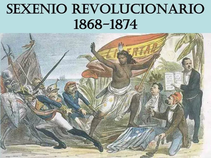 sexenio revolucionario 1868 1874