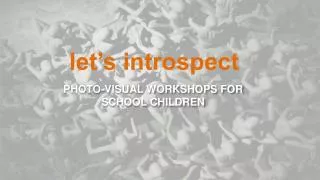 PHOTO-VISUAL WORKSHOPS FOR SCHOOL CHILDREN