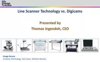 Line Scanner Technology vs. Digicams