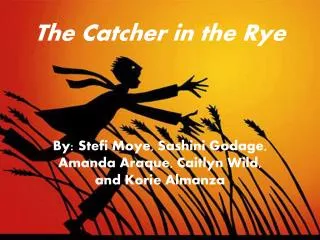 The Catcher in the Rye