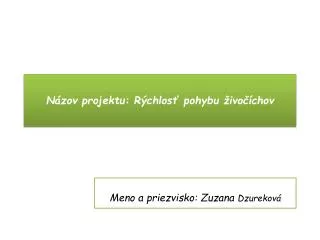 n zov projektu r chlos pohybu ivo chov