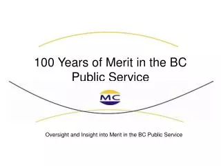 100 Years of Merit in the BC Public Service