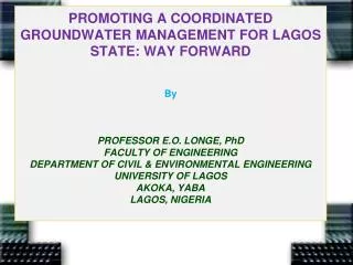 GROUNDWATER MANAGEMENT FOR LAGOS: A Major Challenge To All