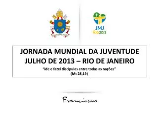 jornada mundial da juventude julho de 2013 rio de janeiro