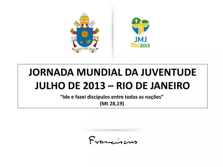 jornada mundial da juventude julho de 2013 rio de janeiro