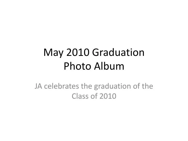 may 2010 graduation photo album