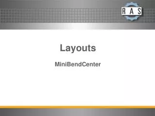 Layouts MiniBendCenter