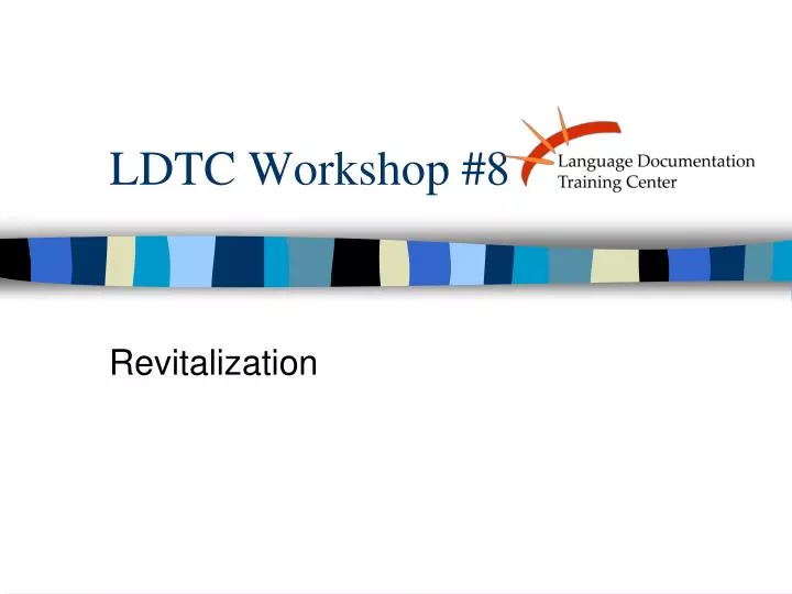 ldtc workshop 8