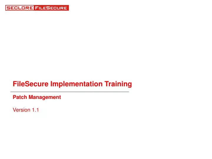 filesecure implementation training