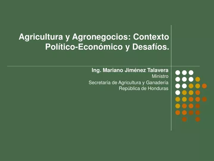 agricultura y agronegocios contexto pol tico econ mico y desaf os