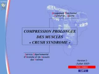 compression prolongee des muscles crush syndrome