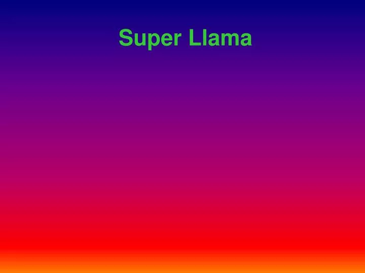 super llama