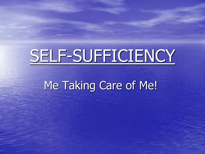 self sufficiency