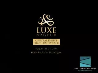 Luxe Nagpur - Central India's First Luxury Expo