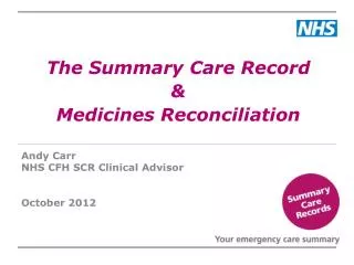The Summary Care Record &amp; Medicines Reconciliation