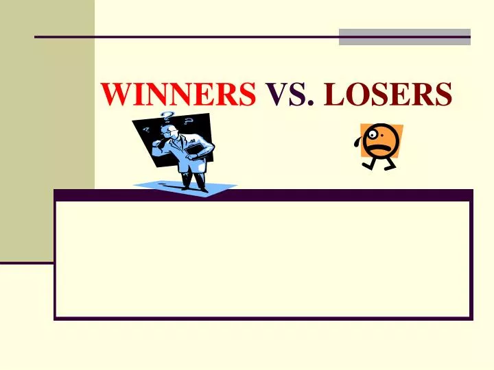 winners vs losers