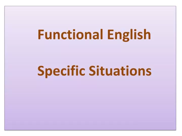 functional english specific situations