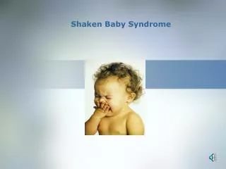 Shaken Baby Syndrome