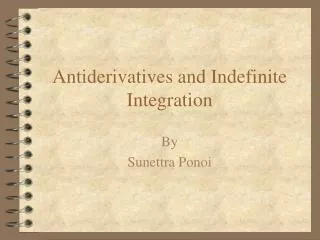 antiderivatives and indefinite integration