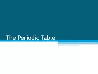 the periodic table