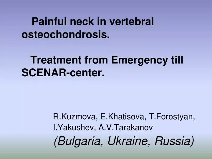 painful neck in vertebral osteochondrosis treatment from emergency till scenar center