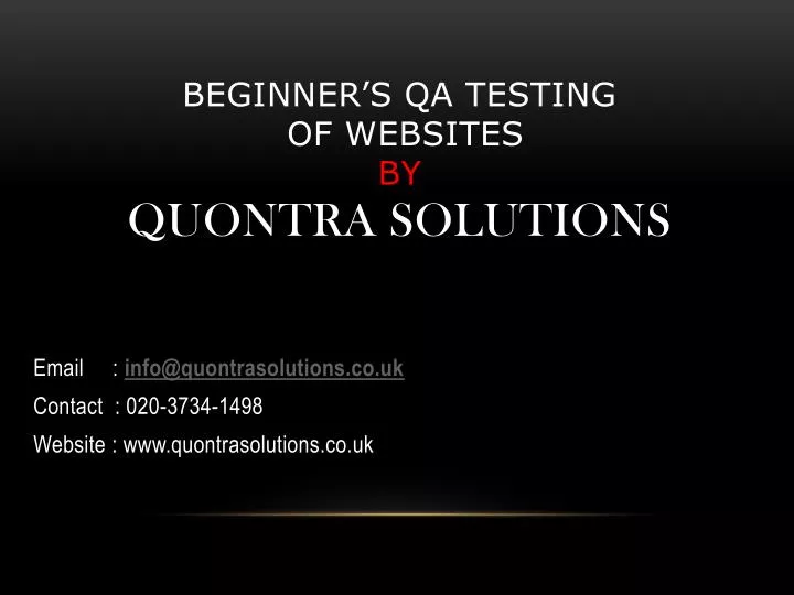 beginner s qa testing of websites by quontra solutions