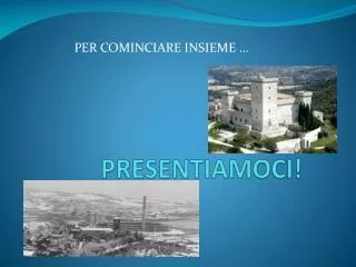 presentiamoci