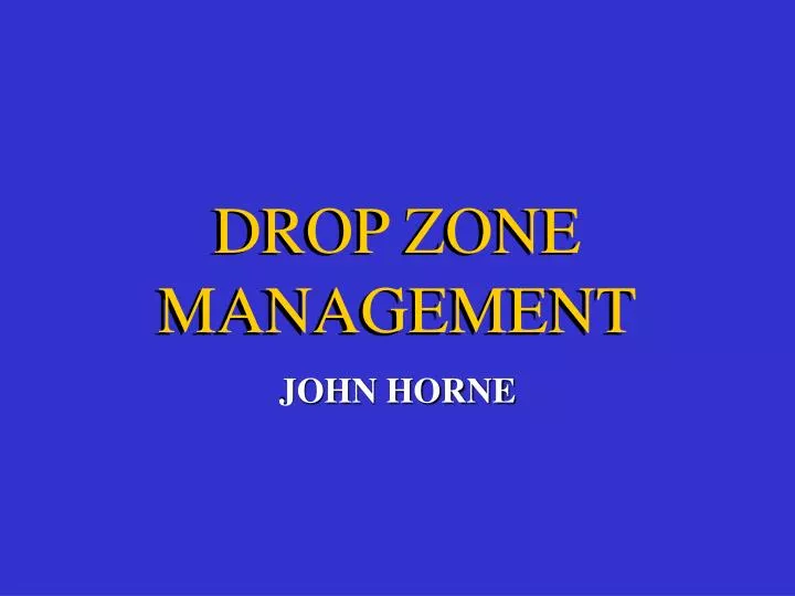 drop zone management