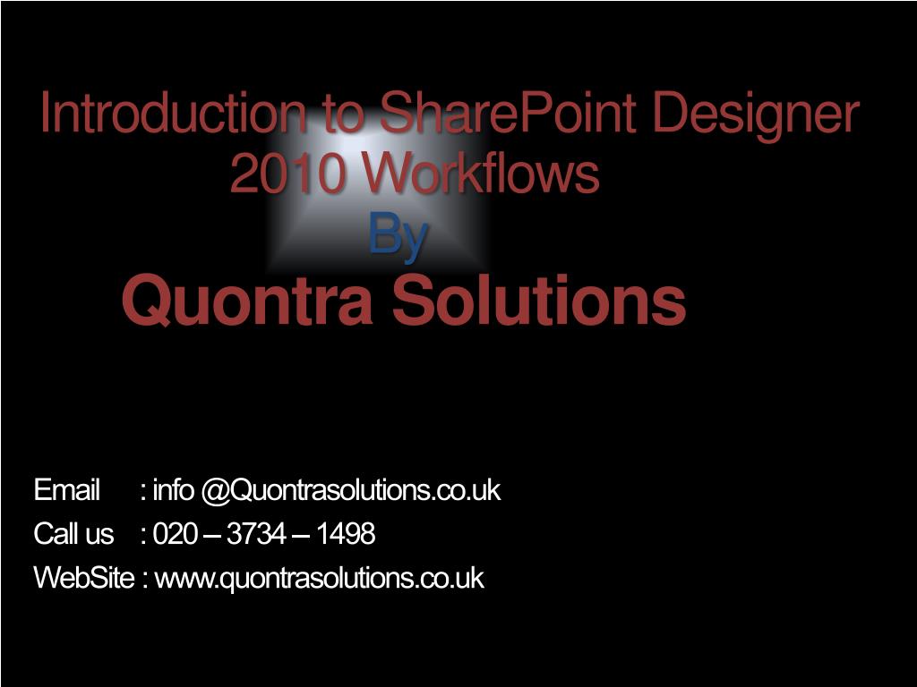 PPT - Introduction to SharePoint Designer Workflows PowerPoint ...